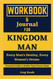Workbook for Kingdom Man: Every Man's Destiny Every Woman's Dream -