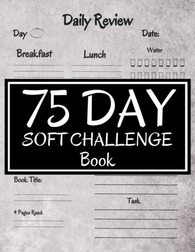 75 Day Soft Challenge Book