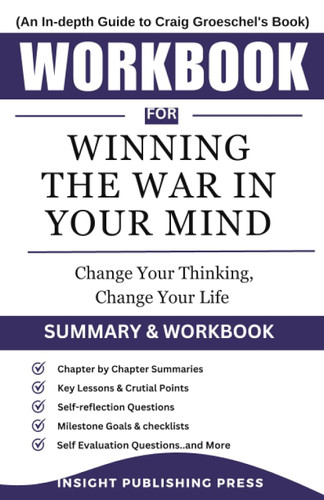 Workbook for Winning the War in Your Mind: Change Your Thinking
