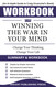 Workbook for Winning the War in Your Mind: Change Your Thinking