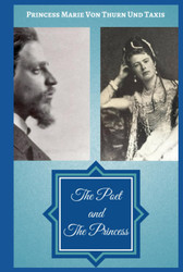 The Poet and The Princess: Memories of Rainer Maria Rilke