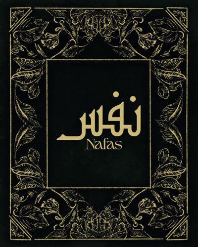Nafas: A Muslim Journal Of Spiritual Reflection Goe Understand