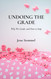 Undoing the Grade: Why We Grade and How to Stop