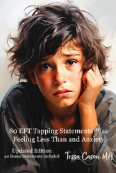 80 EFT Tapping Statements for Feeling Less Than and Anxiety