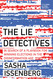 The Lie Detectives: In Search of a Playbook for Winning Elections in