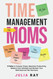 Time Management for Moms