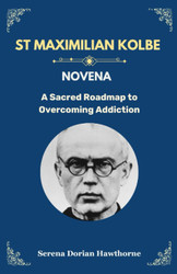 St Maximilian Kolbe Novena