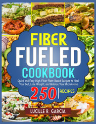 Fiber Fueled Cookbook