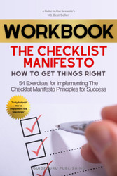Workbook For The Checklist Manifesto by Atul Gawande
