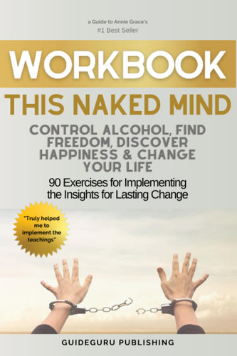 Workbook For This Naked Mind