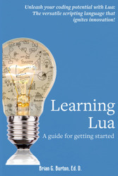 Learning Lua: A guide for getting started