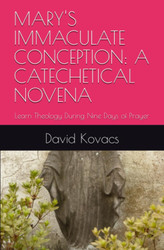 Mary'S Immaculate Conception: a Catechetical Novena: Learn Theology