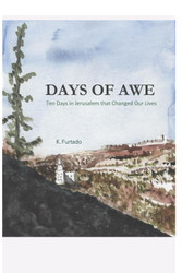 Days of Awe: Ten Days in Jerusalem that Changed Our Lives