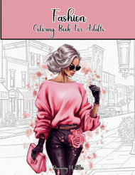 Fashion Coloring Book For Adults: Stylish Outfits Coloring Pages for