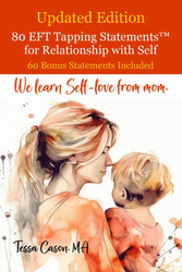 80 EFT Tapping Statements for Relationship with Self