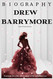 Drew Barrymore Biography