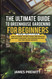 The Ultimate Guide to Greenhouse Gardening for Beginners New Edition