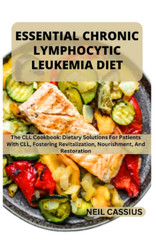 Essential Chronic Lymphocytic Leukemia Diet