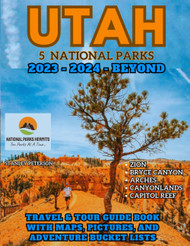 Utah 5 National Parks Travel & Tour Guide Book With Maps Pictures And