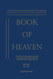 Book of Heaven: The Call to the Creatures to the Order to the Place