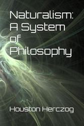 Naturalism: A System of Philosophy