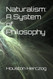 Naturalism: A System of Philosophy