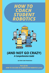 How To Coach Student Robotics