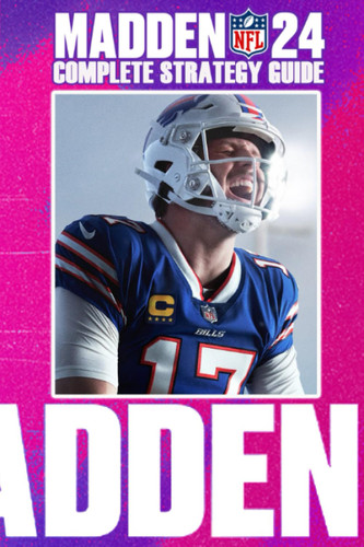 Madden NFL 24: Complete Strategy Guide: Tips Tricks Strategies Cheats