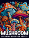 Mushroom Coloring Book For Adults