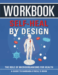 Workbook: Self-Heal by Design: An Interactive Guide to Barbara