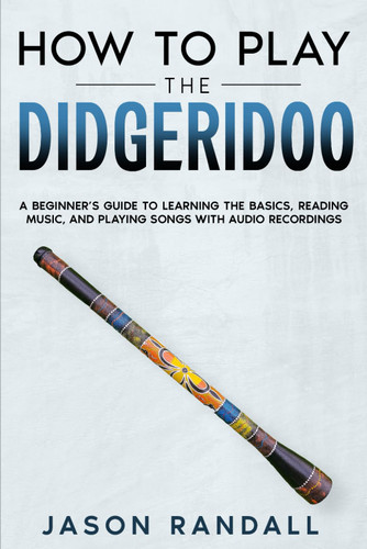How to Play the Didgeridoo
