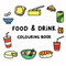 Food & Drink Colouring Book