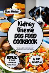 Kidney Disease Dog Food Cookbook