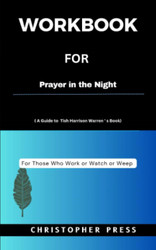 Workbook For Prayer in the Night: