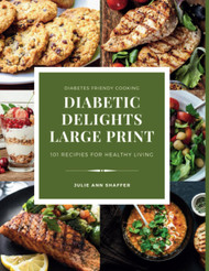 Diabetic Delights Large Print