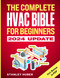 The Complete HVAC BIBLE for Beginners
