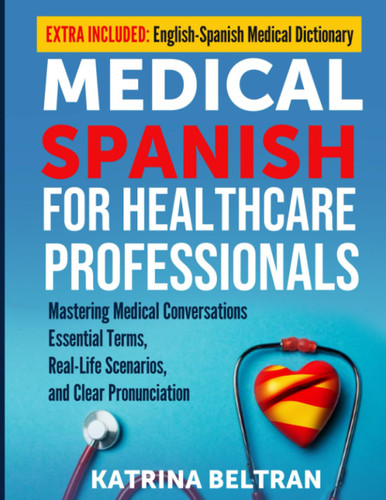 Medical Spanish for Healthcare Professionals