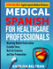 Medical Spanish for Healthcare Professionals