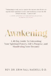 Awakening: A 40-Day Guide to Unleashing Your Spiritual Powers Life's
