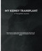 My Kidney Transplant; A Thoughtful Journal