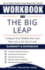 Workbook for The Big Leap: Conquer Your Hidden Fear and Take Life to