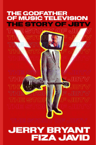 The Godfather of Music Television: The Story of JBTV