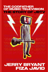 The Godfather of Music Television: The Story of JBTV