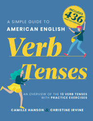 A Simple Guide to American English Verb Tenses