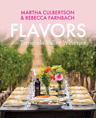 Flavors of the Temecula Valley Wineries