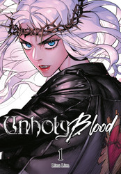 Unholy Blood Vol. 1 (Unholy Blood 1)