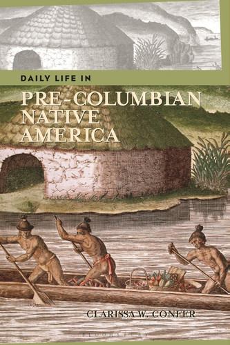 Daily Life in Pre-Columbian Native America