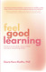 Feel Good Learning: On how to prioritise focus study and learn