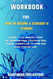 WORKBOOK For How to Become a Straight-A Student