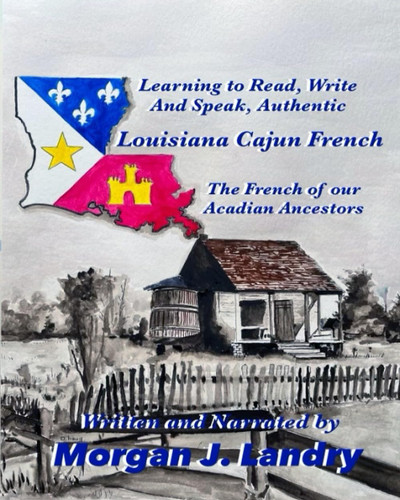 Learn Authentic Louisiana Cajun French